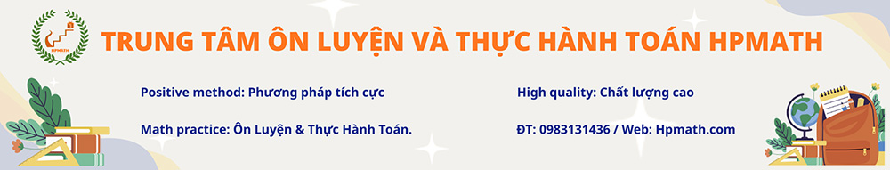 TRUNG TÂM ÔN LUYỆN VÀ THỰC HÀNH TOÁN HPMATH